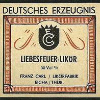 Spirituosen-Etikett "Liebesfeuer" Likörfabrik Franz Carl, Eicha Lkr. Hildburghausen