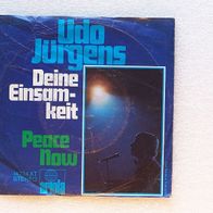 Udo Jürgens - Deine Einsamkeit / Peace Now, Single - Ariola / Odeon 14724 AT
