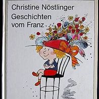 Kinderbuch Christine Nöstlinger Geschichten vom Franz (gebunden)