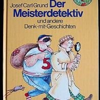 Kinderbuch Der Meisterdetektiv und andere Denk-mit-Geschichten (Loewe, gebunden)