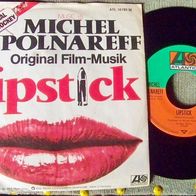 Michel Polnareff - 7" Lipstick (gleichn. Film) Cover als DJ Ausgabe - mint !