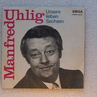 Manfred Uhlig - Unsere lieben Sachsen / In der Nacht soll man..., Single - Amiga 1974