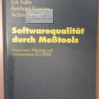 Softwarequalität durch Meßtools: Assessment Messung und instrumentierte ISO 9000