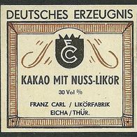Spirituosen-Etikett "Kakao mit Nuss" Likörfabrik Franz Carl, Eicha Lkr Hildburghausen