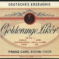 Spirituosen-Etikett "Goldorange" Likörfabrik Franz Carl, Eicha Lkr. Hildburghausen