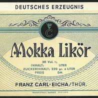 Spirituosen-Etikett "Mokka Likör" Likörfabrik Franz Carl, Eicha Lkr. Hildburghausen