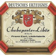 Spirituosen-Etikett "Chocoperle" Likörfabrik Franz Carl, Eicha Lkr. Hildburghausen