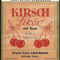 Spirituosen-Etikett "Kirsch Likör" Likörfabrik Franz Carl, Eicha Lkr. Hildburghausen