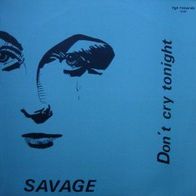 Savage - Don´t cry tonight