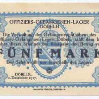 Döbeln Kriegsgefangenenlager 5 Mark vom 1.12.1917 , Offiziers- Gefangenen- Lager,