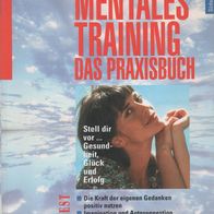 Buch - Mentales Training - Das Praxisbuch - Cora Besser-Siegmund