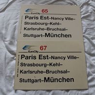 2 Zuglaufschilder EC 65 + 67 Paris Est-Kehl-Bruchsal-München