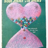 Von Jahr zu Jahr 1987 Jahrbuch für die Frau DDR Autorenkollektiv