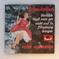 Peter Alexander - Schaukellied / Verliebte muß man gar nicht..., Single- Polydor 1960