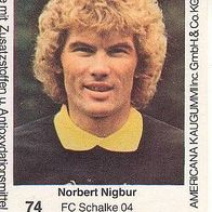 Americana Fußball Bundesliga Stars 1980 Norbert Nigbur FC Schalke 04 Nr 74