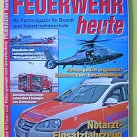 Feuerwehr heute - Ausgabe 4-2008 Themen Mannheim, Ludwigshafen, Bundespolizei u.a.