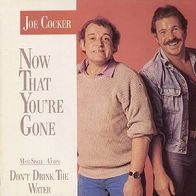 Joe Cocker - Now That You´re Gone - 12" Maxi - Capitol 1C K 052-20 15636 (D) 1986