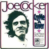Joe Cocker - Cry Me A River / Give Peace A Chance - 7" - A&M 14 779 AT (D) 1971