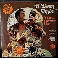 12"TAYLOR, R. Dean · I Think Therefore I Am (RAR 1970)