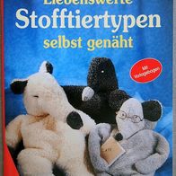 Liebenswerte Stofftiertypen selbst genäht (Heft) Tiere CV