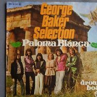 7" George Baker Selection - Paloma Blanca