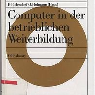 Computer in der betrieblichen Weiterbildung / Handbuch der Informatik