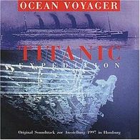 Titanic Expedition / Original Soundtrack zur Ausstellung 1997 in Hamburg