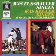 7"Die Vereinskameraden · Was Fußballer singen (RAR 1965)