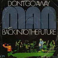 7"MAN · Don´t Go Away (RAR 1974)