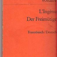 Der Freimütige L´Ingénu Voltaire französisch und deutsch