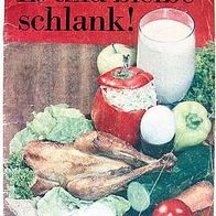 Kochzeitschrift Iß und bleibe schlank! (authark, umweltschonend)