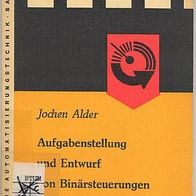 Aufgabenstellung und Entwurf von Binärsteuerungen / Reihe Automatisierungstechnik