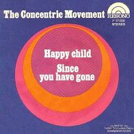 The Concentric Movement - Happy Child / Since You Have Gone - 7" - Resono P 57006 (D)