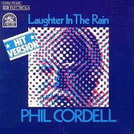 Phil Cordell - Laughter In The Rain - 7" - Rare Earth 1C 006-95 618 (D) 1974