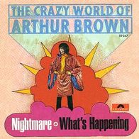 Arthur Brown - Nightmare / What´s Happening - 7" - Polydor 59 247 (D) 1968
