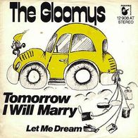 7"GLOOMYS · Tomorrow I Will Marry (RAR 1974)