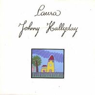 7"HALLYDAY, Johnny · Laura (RAR 1986)