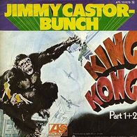 7"JIMMY CASTOR BUNCH · King Kong (RAR 1975)