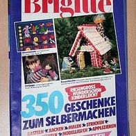 Brigitte 1984 - 350 Geschenke zum Selbermachen