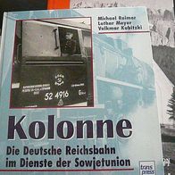 Transpress: Kolonne - Die Deutsche Reichsbahn im Dienste der Sojwetunion