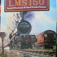 The London Midland & Scottish Railway, A century and a half of progress LMS 150