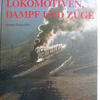 Lokomotiven, Dampf und Züge