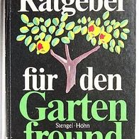 Buch Günter Stengel, Reinhardt Höhn Ratgeber für den Gartenfreund, gebund. 4. Auflage