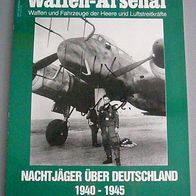 Waffen-Arsenal: Nachtjäger über Deutschland 1940 - 1945