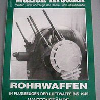 Waffen-Arsenal (188): Rohrwaffen in Flugzeugen der Luftwaffe bis 1945