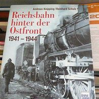 Reichsbahn hinter der Ostfront 1941 - 1944