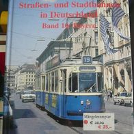 Straßen- und Stadtbahnen in Deutschland - Band 10: Bayern