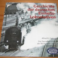 Gottwaldt - Geschichte der deutschen Einheits-Lokomotiven - Die Dampflokomotiven
