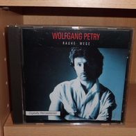 CD - Wolfgang Petry - Raue Wege (incl. Hey Sie... sind Sie noch dran) - 1996