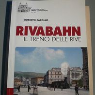 Rivabahn - il treno delle rive